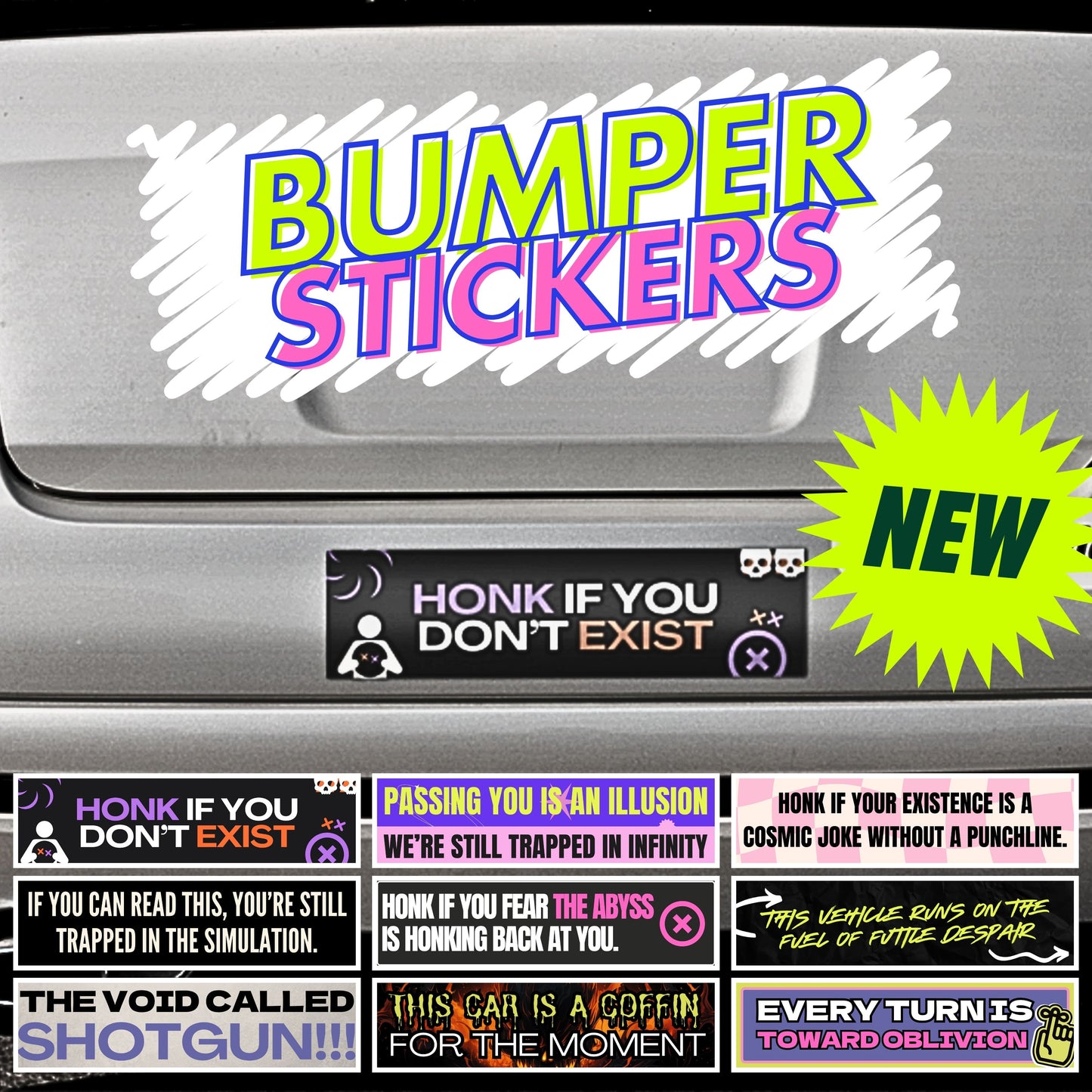 HONK IF YOU DON'T EXIST (Bumper Sticker)