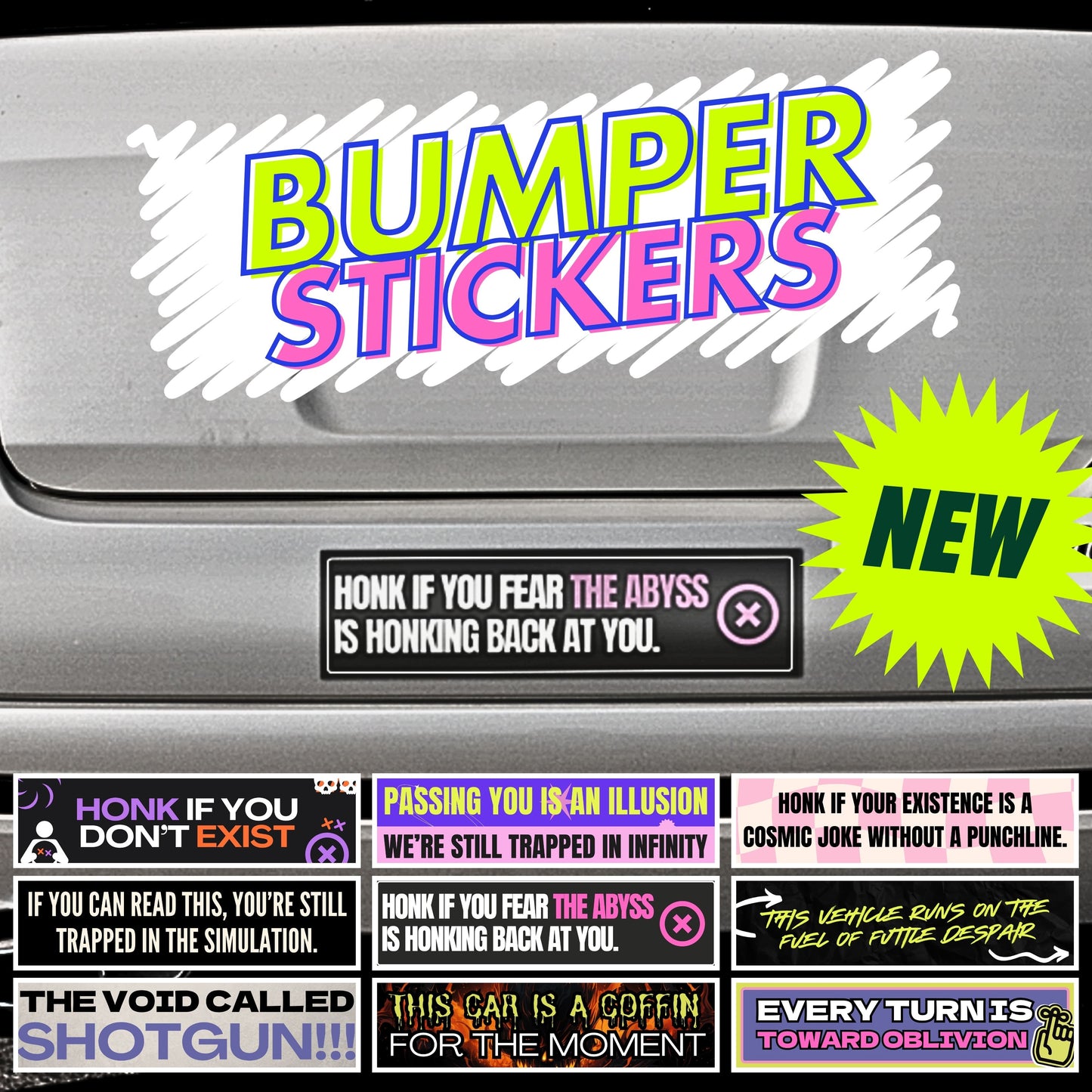 HONK IF YOU FEAR THE ABYSS IS HONKING BACK (Bumper Sticker)