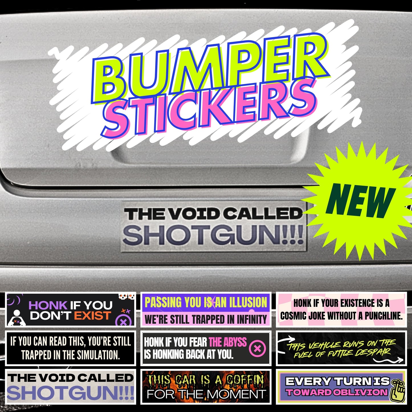 THE VOID CALLED SHOTGUN! (Bumper Sticker)