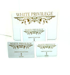 "White Privilege" Variety Pack $9.99 - Free Shipping