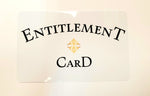 Entitlement Card $3.49 #EntitlementCard #Entitlement