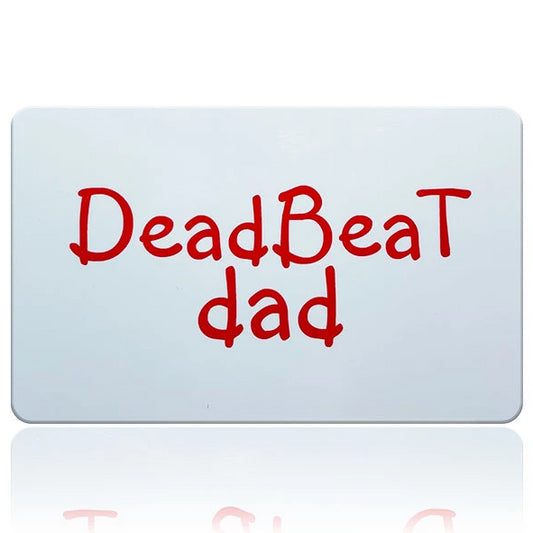 DeadBeat Dad Card $3.49 - Buy 2 get 1 FREE! Free Shipping #deadbeatdad #deadbeat #dad #card