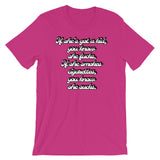 "If she's got a kid, you know she, If she smokes cigarettes, you know she" T-Shirt