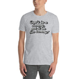 "Don't be a Dummy, Put it on Her Tummy!" Short-Sleeve T-Shirt