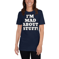 "I'M MAD ABOUT STUFF" Short-Sleeve T-Shirt